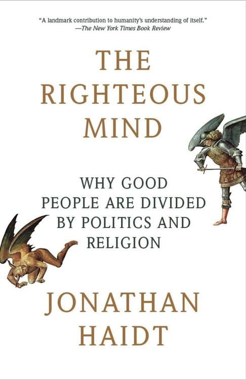 Cover of The Righteous Mind: Why Good People Are Divided by Politics and Religion by Jonathan Haidt
