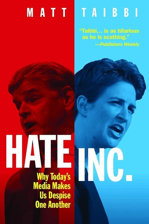 Cover of Hate Inc.: Why Today's Media Makes Us Despise One Another by Matt Taibbi